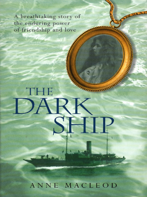 Title details for The Dark Ship by Anne MacLeod - Available